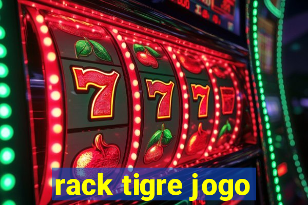 rack tigre jogo